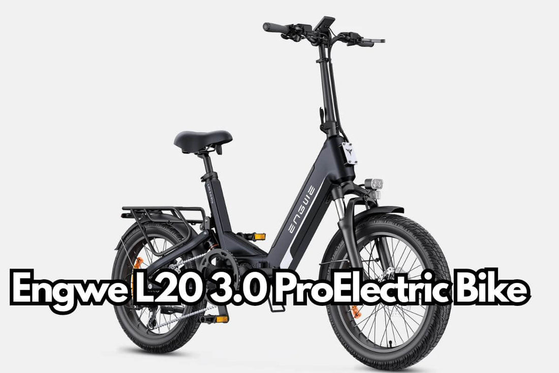 Engwe L20 3.0 Pro Review